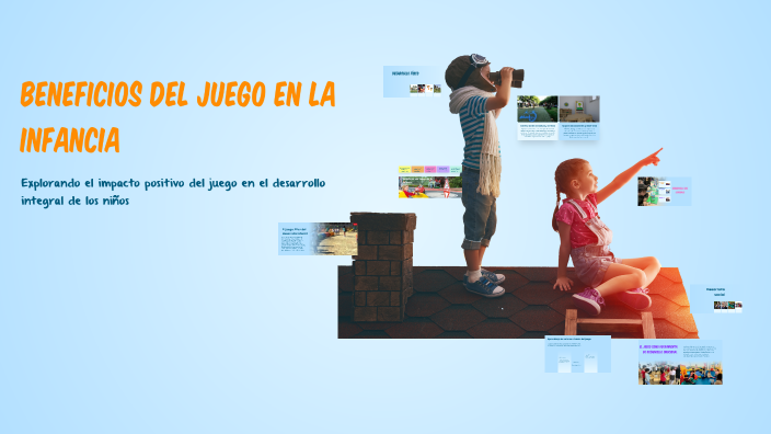 Beneficios del Juego en la Infancia by fiorella Quispe Condori on Prezi