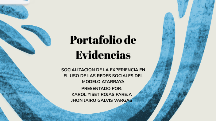 Portafolio de Evidencias by Karol Rojas Pareja on Prezi
