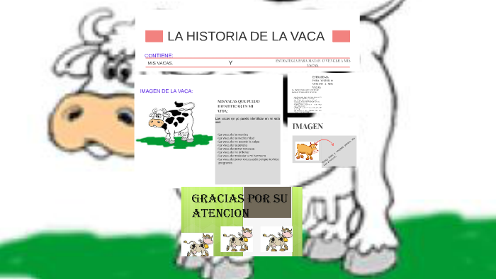 "LA HISTORIA DE LA VACA" by SOFIA CHEN YAT