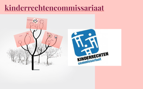 Kinderrechtencommissariaat By Evi Van Dijk On Prezi