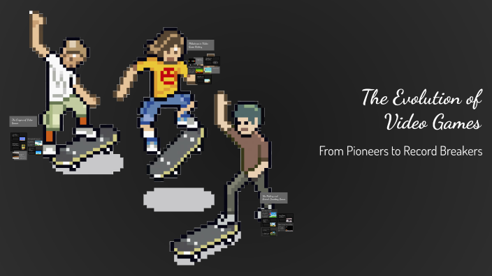 The Evolution of Video Games by Samori Cummings on Prezi