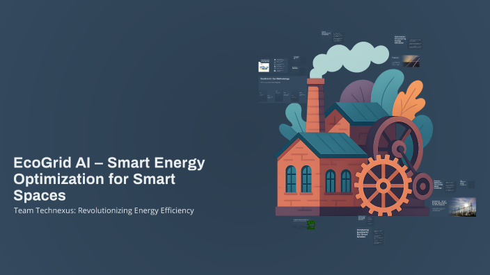 EcoGrid AI – Smart Energy Optimization for Smart Spaces by Alisha on Prezi