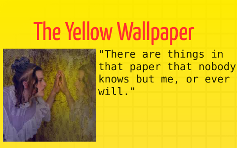 Free download The Yellow Wallpaper Animated 1440x1080 for your Desktop  Mobile  Tablet  Explore 50 The Yellow Wallpaper Setting Analysis  The Yellow  Wallpaper Analysis The Yellow Wallpaper Analysis Feminism The