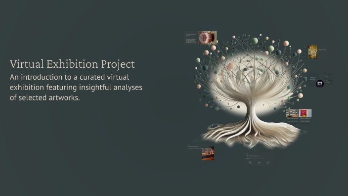 Virtual Exhibition Project by Lenny Perez on Prezi