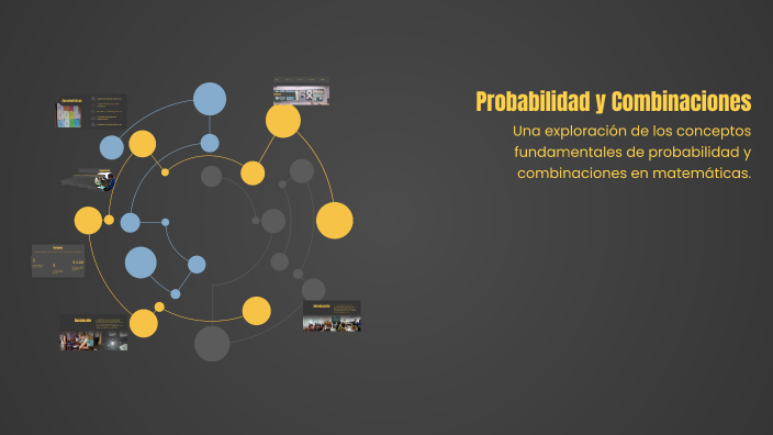 Probabilidad y Combinaciones by Flavia Valentina Bustinza Ureña on Prezi