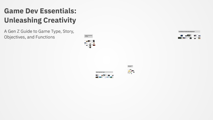 Game Dev Essentials: Unleashing Creativity by Zyril Zyril on Prezi
