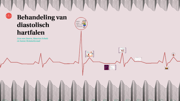 Behandeling van diastolisch hartfalen by Sanne Remmelzwaal on Prezi