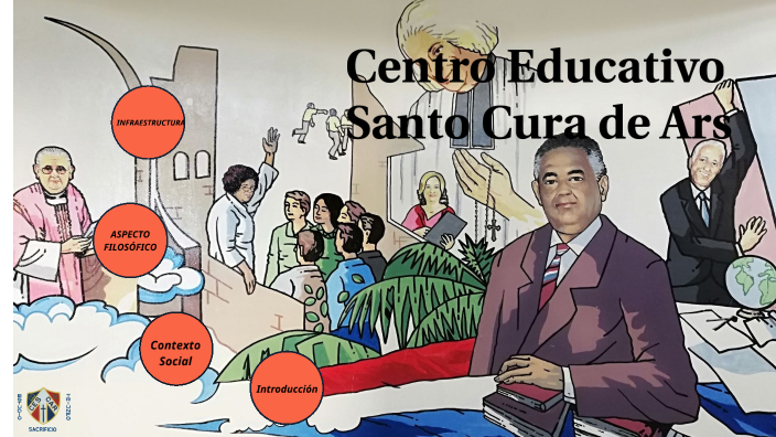 Centro Educativo Santo Cura de Ars (CESCAR) by Roberto Cruz on Prezi