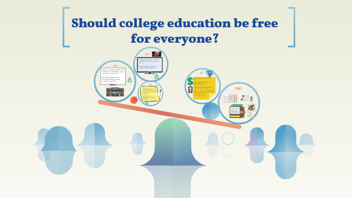 should college education be free for everyone debate