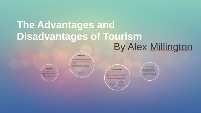 the-advantages-and-disadvantages-of-tourism-by-alex-millington