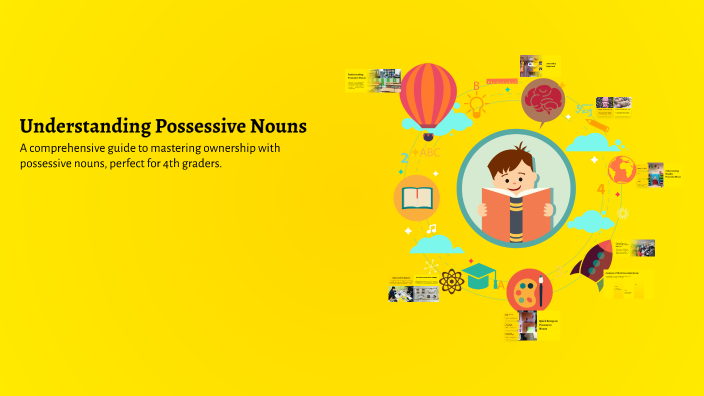 Understanding Possessive Nouns by Melissa Noviello on Prezi