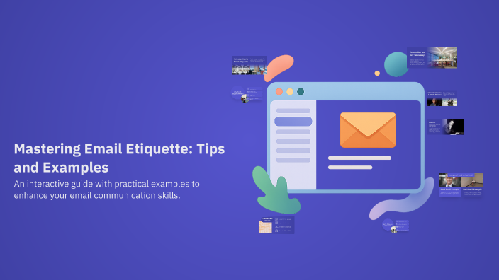 Email Etiquette Tips Examples Mastering Email Etiquette: Tips and Examples by Vanessa Hunter on Prezi