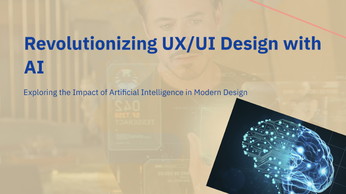 Revolutionizing UX/UI Design with AI by naresh dennison on Prezi