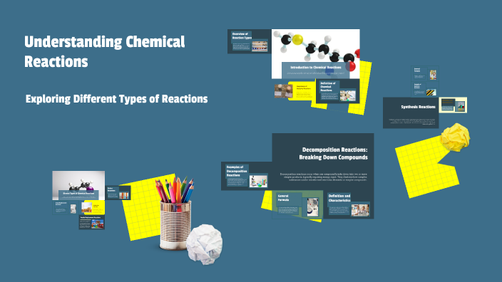 Understanding Chemical Reactions by SUMER SINGH on Prezi