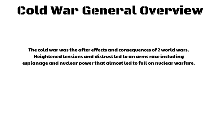 Cold War by Sam Kieffer on Prezi