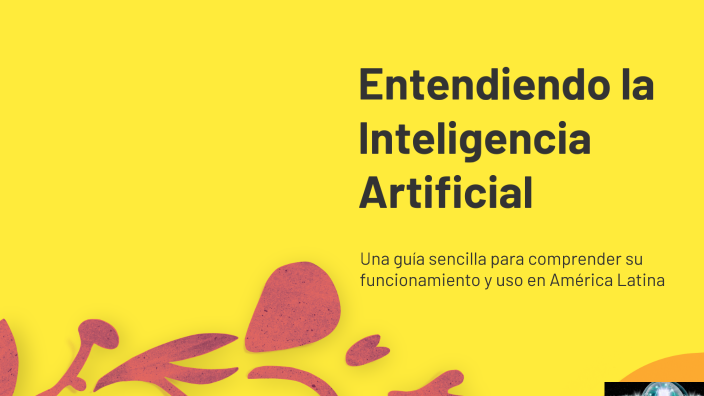 Entendiendo la Inteligencia Artificial by Diana Chacón Ocariz on Prezi
