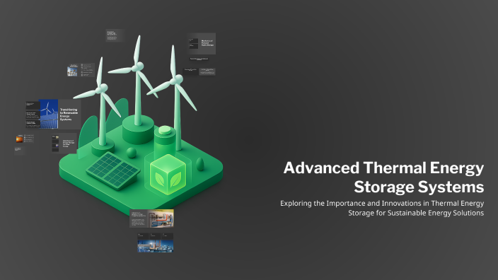 Advanced Thermal Energy Storage Systems by Naveed ahmed on Prezi