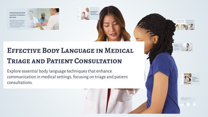 Effective Body Language in Medical Triage and Patient Consultation by ...