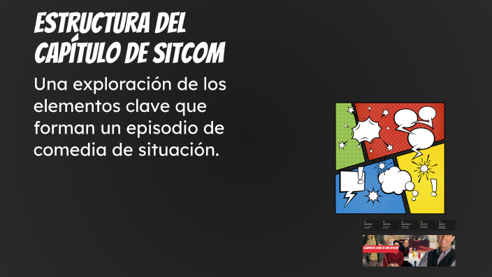 Sitcom Formula Estructura del capítulo de Sitcom by Francisco Olivie on Prezi