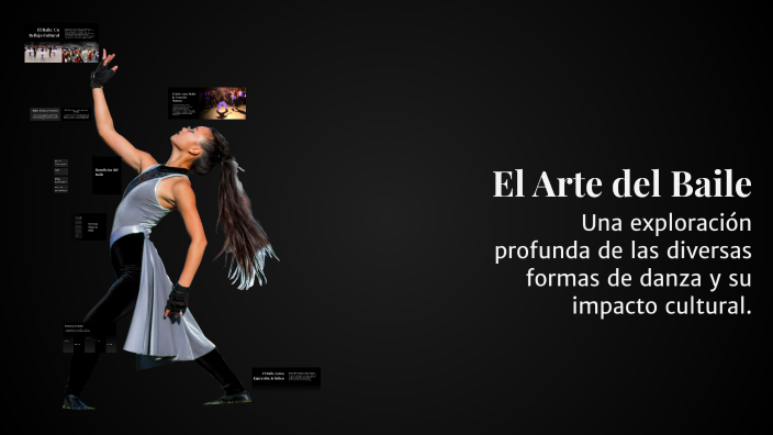 El Arte del Baile by Mayte Guadalupe Portillo León on Prezi