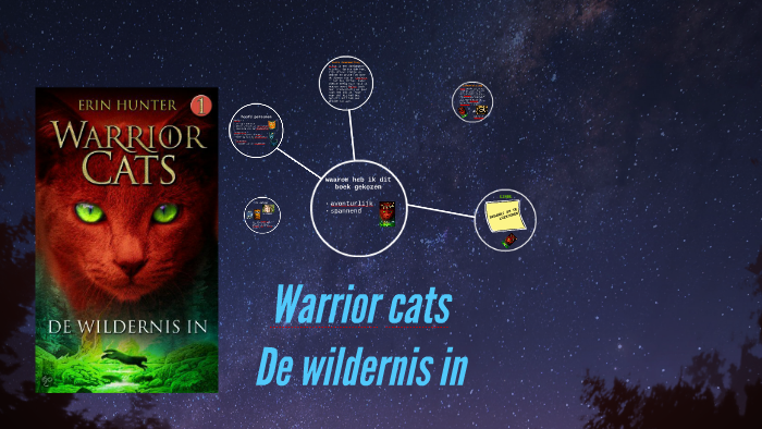 Warrior cats de wildernis in by Klas 6 De Brenne on Prezi