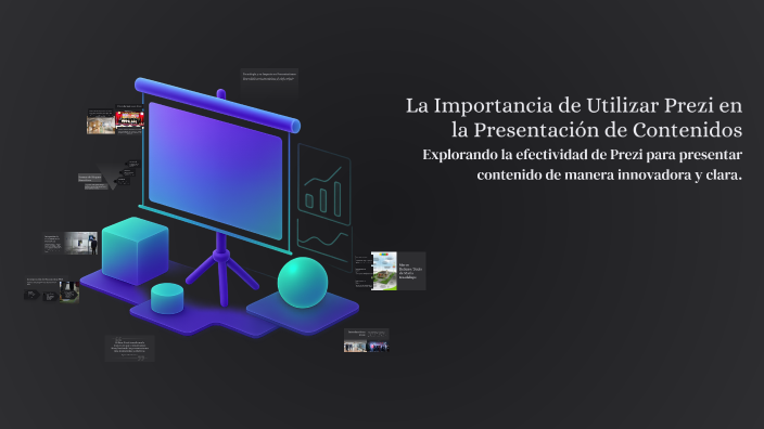 La Importancia de Utilizar Prezi en la Presentación de Contenidos by ...