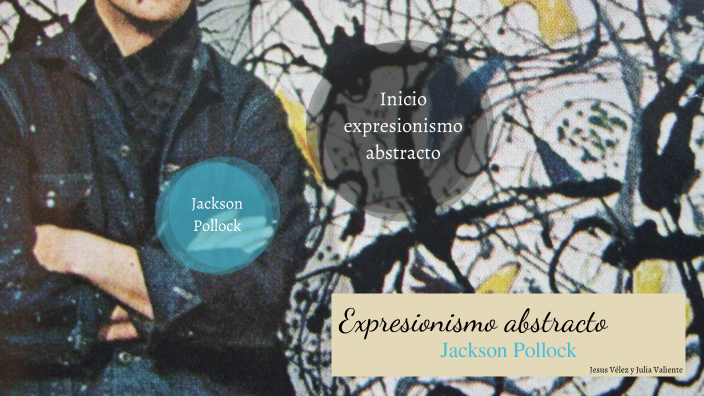 Jackson Pollock by julia Vm on Prezi