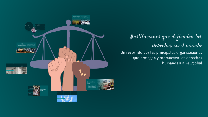 Instituciones que defienden los derechos en el mundo by Angel Gabriel ...