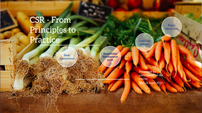 CSR, principles to practice by Mari Vesikivi on Prezi