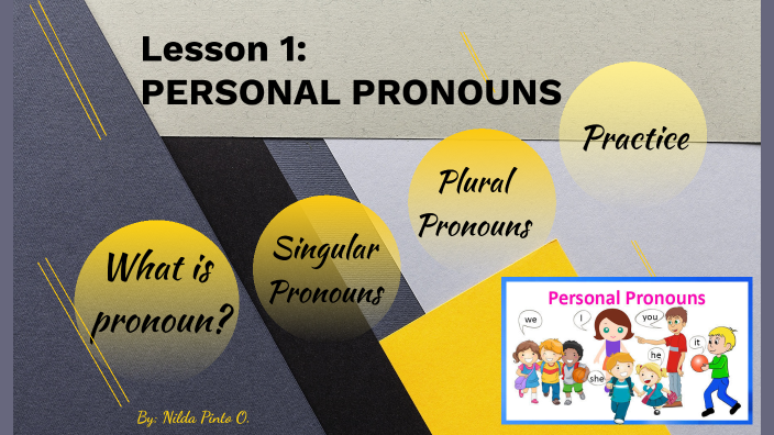 Personal Pronouns by Nilda Pinto on Prezi