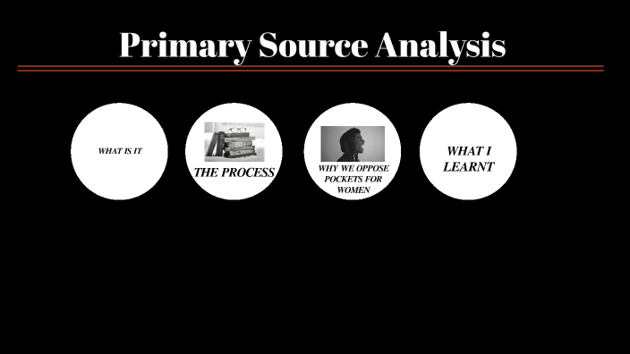 Primary Source Analysis By Julienne William On Prezi