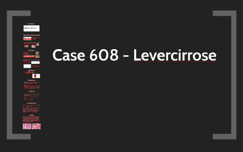 Case 608 - Levercirrose by Jespersen on Prezi Next