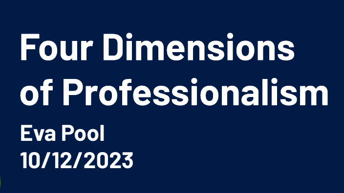 Four Dimensions Of Professionalism By Eva Pool On Prezi