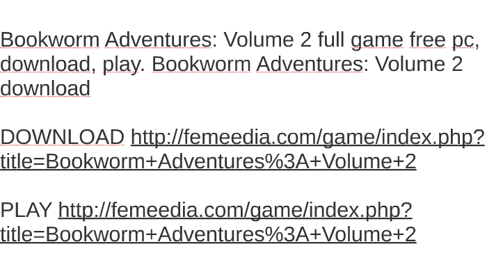 Bookworm adventures 2 free download full version softonic
