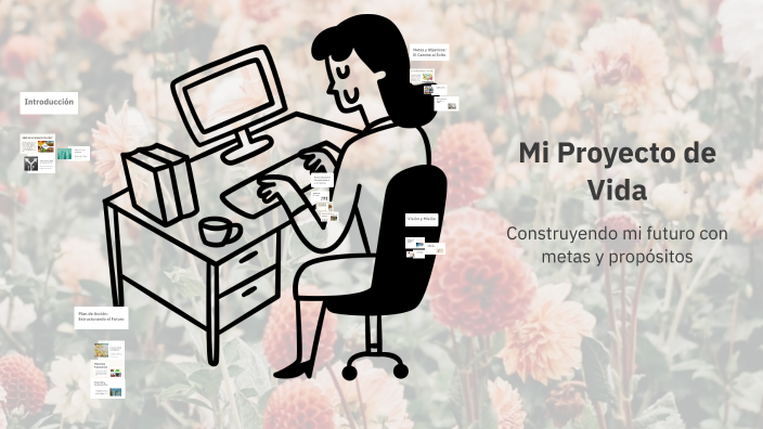 Mi Proyecto de Vida by neidy ramirez on Prezi