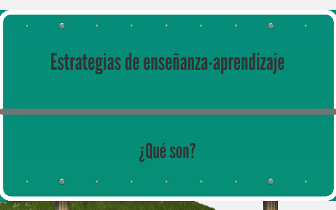 Estrategias de enseñanza-aprendizaje by MAYRA LUIS on Prezi