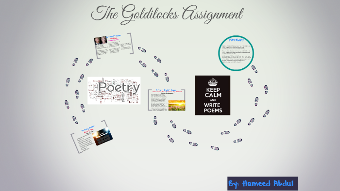 The Goldilocks Assignment by Hameed Abdul on Prezi