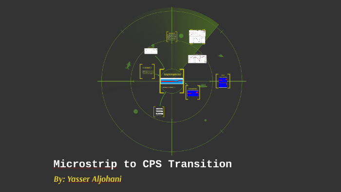 Microstrip to CPS Transition by Yasser Aljohani on Prezi
