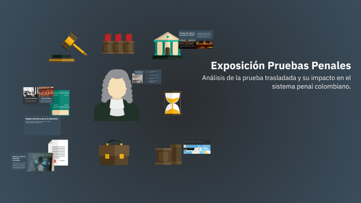 Exposición Pruebas Penales by Maria José Yepes Arboleda on Prezi