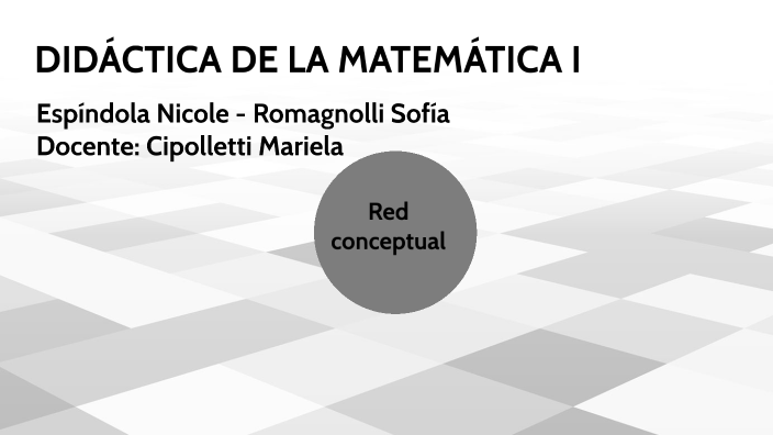 DIDÁCTICA DE LA MATEMÁTICA by Nicole Espindola on Prezi