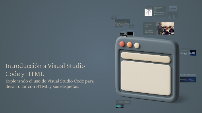 Introducción a Visual Studio Code y HTML by CESAR YUPA on Prezi