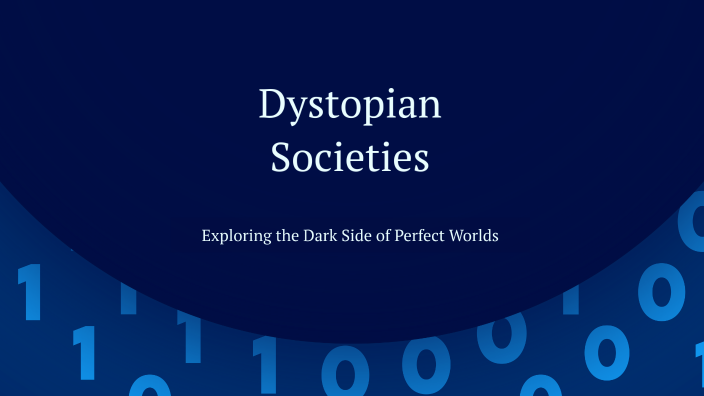 Dystopian Societies by Mary White on Prezi