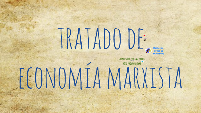 Tratado De Economía Marxista By Natalia Blandón On Prezi Next