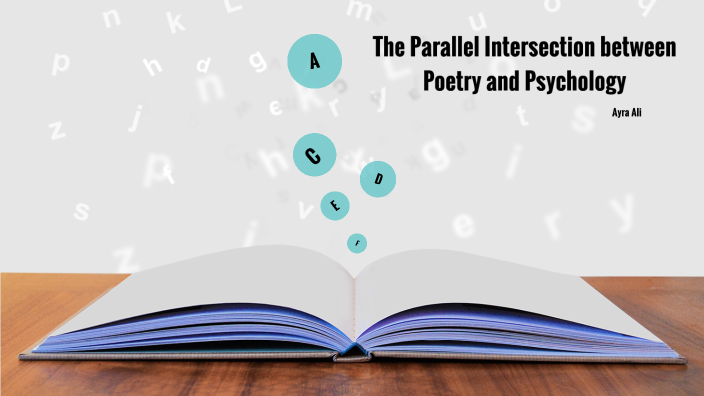 the parallel intersections between poetry and psychology by Ayra A on Prezi