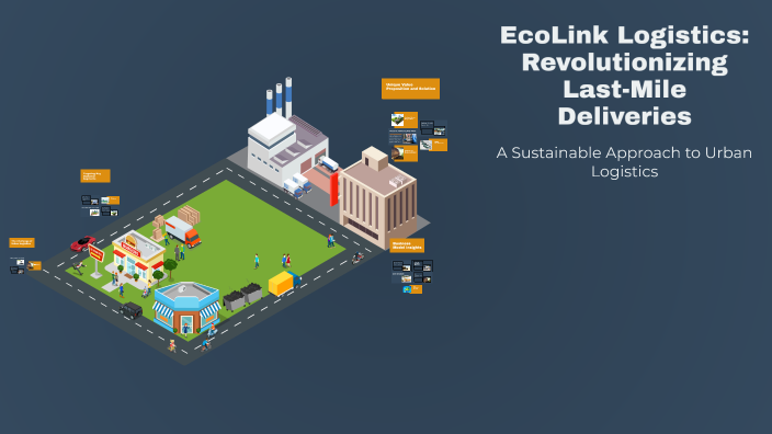 EcoLink Logistics: Revolutionizing Last-Mile Deliveries by Devansh ...