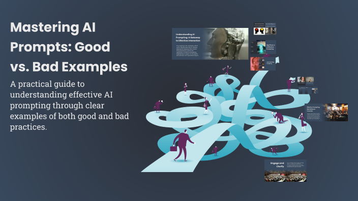 Mastering AI Prompts: Good vs. Bad Examples by Wema Faraja on Prezi