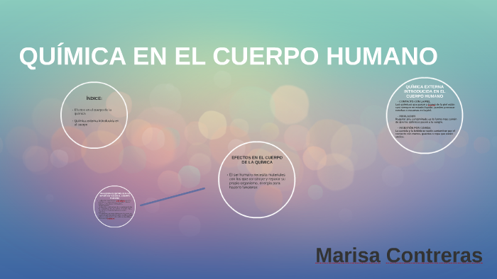 QUÍMICA EN EL CUERPO HUMANO by Marisa Contreras Gardel on Prezi