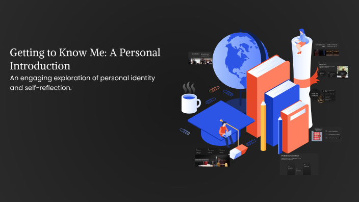 Getting to Know Me: A Personal Introduction by Victoria Brioso on Prezi