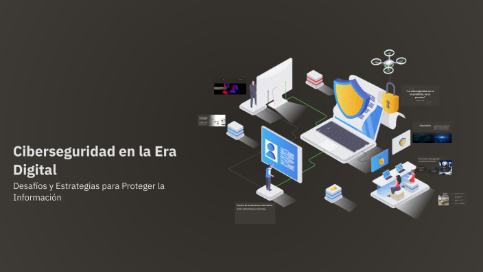 Ciberseguridad en la Era Digital by Capacitación TAGSA AVSEC on Prezi