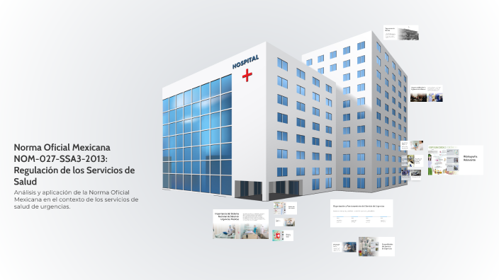 Norma Oficial Mexicana NOM-027-SSA3-2013: Regulación de los Servicios